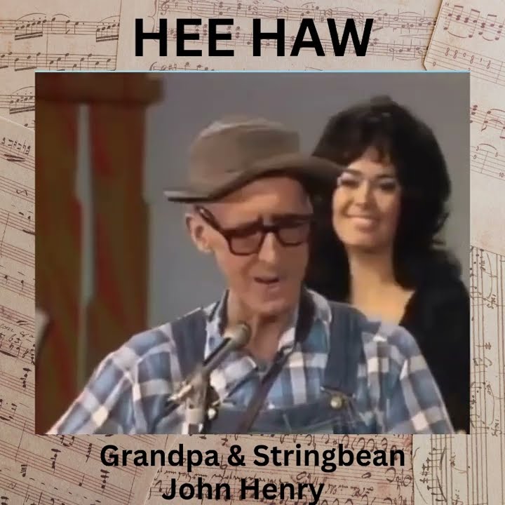  hee haw grandpa stringbean pick john henry shorts youtube