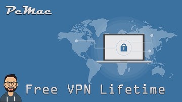 Free VPN Lifetime for Windows, Android & Mac