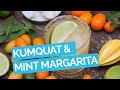Kumquat & Mint Margarita Recipe