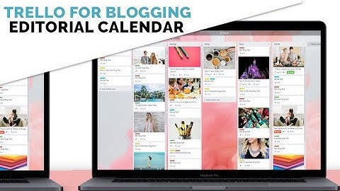 How to use Trello as a Blog Editorial Calendar (FREE Template!)