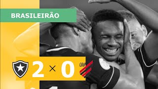 Botafogo 2 x 0 Athletico - Gols - 23/07 - Campeonato Brasileiro 2022
