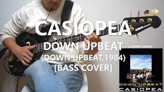 Casiopea - Down Upbeat【Bass Cover】