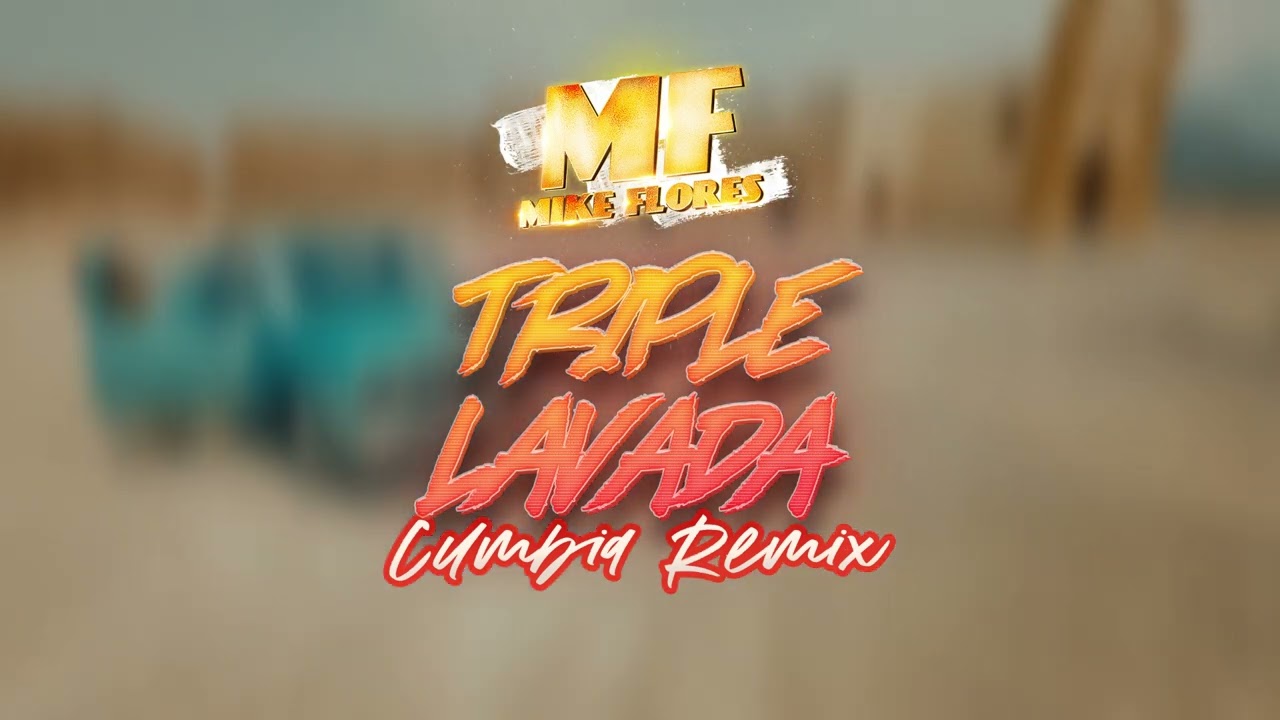 Mike F   Triple Lavada Cumbia Remix 100 Bpm