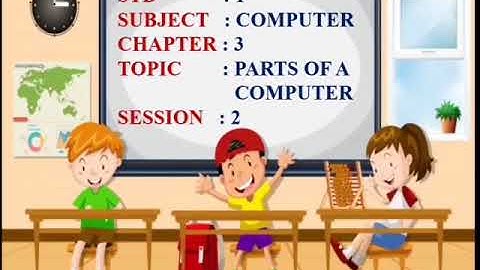 Std 1 | Computer | Ch 3 | Session 2