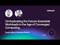 Orchestrating the Future: Ensemble Workloads in the Age of Converged Computing
