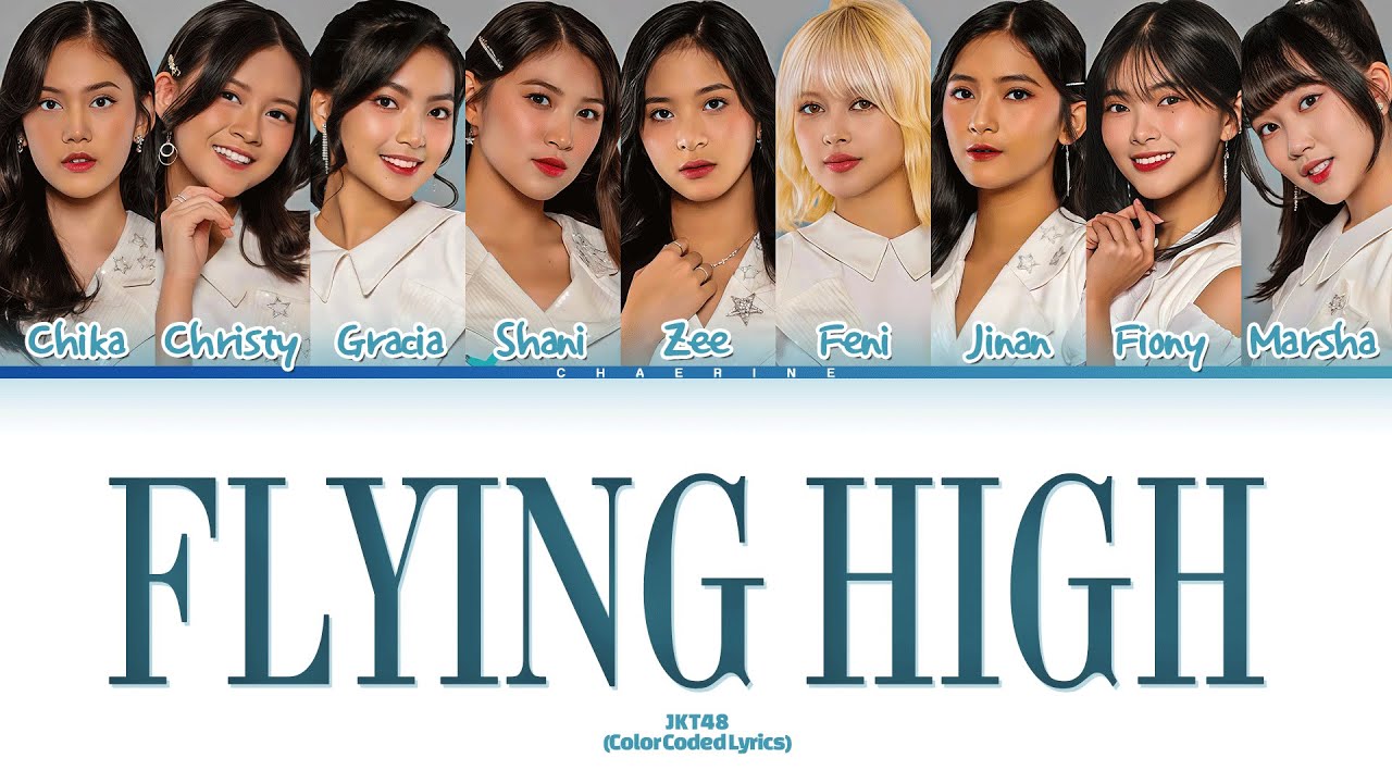 JKT48 – Flying High Lyrics (Color Coded Lyrics)