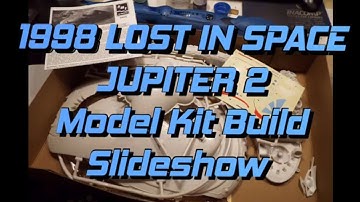 1998 LOST IN SPACE JUPITER 2 Model Kit Build Slideshow.