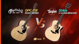 คู่เด็ด 𝐄𝐏. 𝟓 | Taylor 314ce vs Martin GPC-11E 