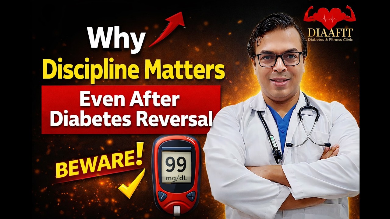 Why Discipline Matters Even After Diabetes Reversal ? | DIABETES DARBAR ...