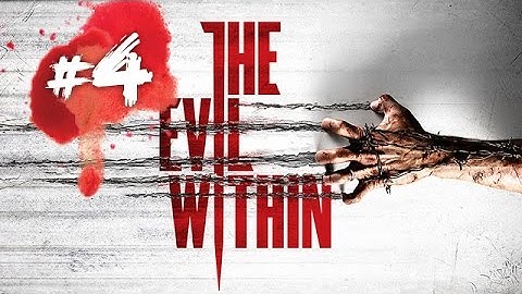 恐怖大作 The Evil Within #04 Claws of the Horde [PS4] 邪靈入侵/惡靈附身 (中文字幕)