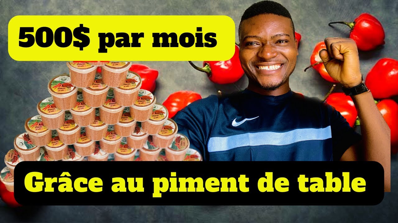 Génial ! J’ai gagné 500$ grâce au piment de table en un mois