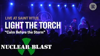 Light The Torch - Calm Before The Storm (Official Live Video)