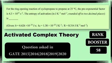 Activated complex theory|Transition state theory|Eyring equation|GATE previous year questions|GATE