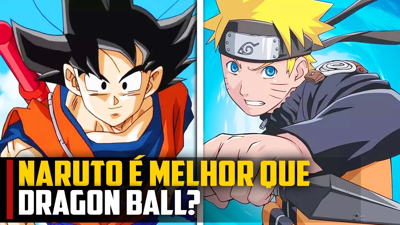 Dragon Ball melhor que Naruto – entretenimento