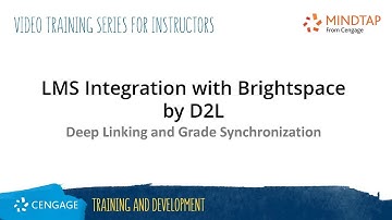MindTap Instructor: Deep Linking and Grade Synchronization in Brightspace
