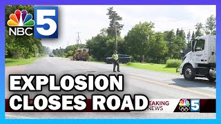 Road closed in Ferrisburgh after tractor-trailer explosion, fire