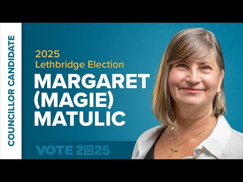 Margaret Magie Matulic City Council Candidate 2025 Lethbridge Election