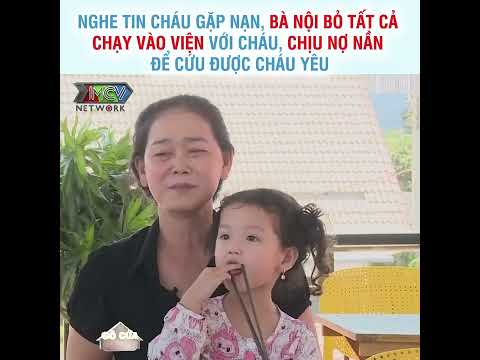 BÀ NỘI BÉ CHÍP CHIA SẺ VỀ KHÓ KHĂN TRONG HÀNH TRÌNH GIÀNH LẠI SỰ SỐNG CHO CHÁU GÁI NHỎ