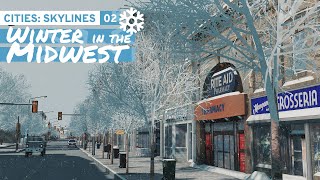 Building a Realistic American Main Street - Cities Skylines: Winter in the Midwest 02 screenshot 5