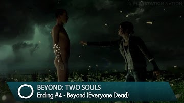 BEYOND: Two Souls - Walkthrough - Epilogue / Ending #4 - Beyond (Everyone Dead)