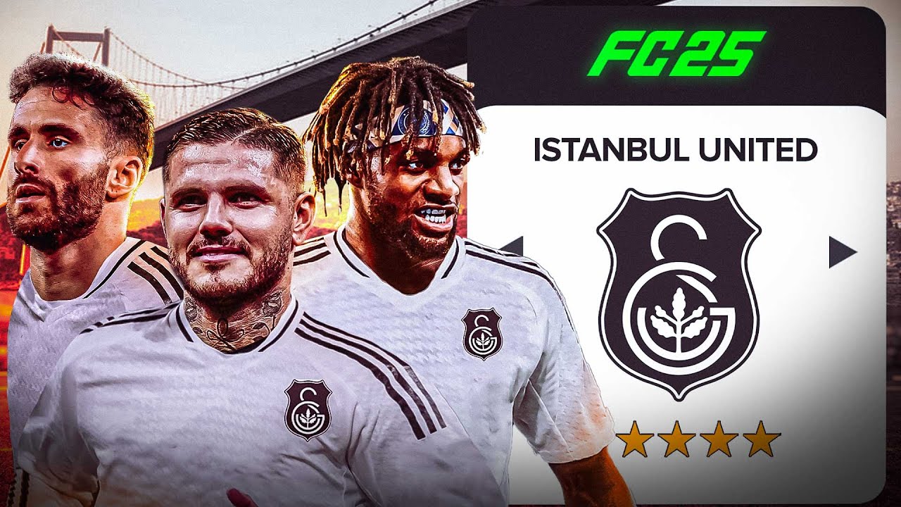 İSTANBUL UNİTEDI KURDUM ! EA FC 25 İSTANBUL UNİTED REBUİLD