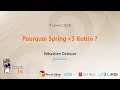 Breizhjug pourquoi spring  kotlin  sbastien deleuze