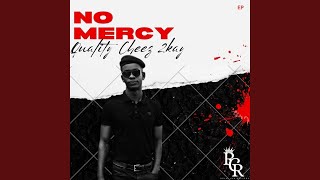 No Mercy (feat. Chyma)