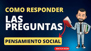 COMO RESPONDER LAS PREGUNTAS DE PENSAMIENTO SOCIAL EN LAS PRUEBAS ICFES