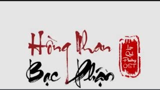 Hồng Nhan Bạc Phận (Lan Quế Phường-Đệ Nhất Kỉ Nữ)(Đam Mê Music)