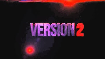NEW Official Version 2 Intro!