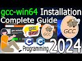 How to install gccwin64 on windows 1011 2024 update latest 1320 gcc compiler