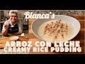Blanca&#39;s Arroz con Leche | Creamy Rice Pudding | CC: English &amp; Español