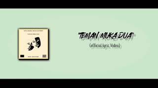Teman Muka Dua - RidoCHILL, Wassay, Nicelollipopboy (Official Lyric Video) (Prod. Audiovibe)