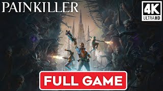 Painkiller 4K 60FPS | Full Game Walkthrough No Commentary Longplay