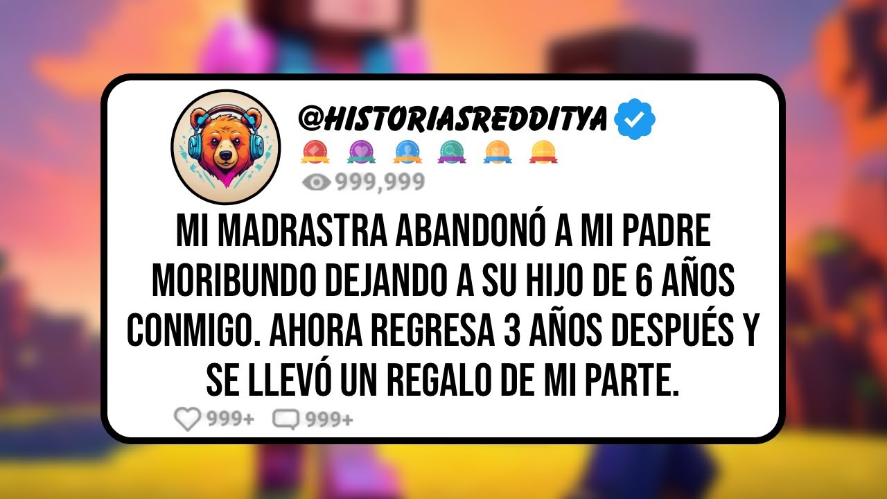 Mi MADRASTRA Abandonó a mi Padre Moribundo Dejando a su Hijo de 6 Años Conmigo. Ahora Regresa 3 ...