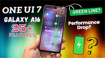 Galaxy A16 Official One UI 7 Review – Battery Drain, Green Line & Android 15 Changes!