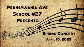 School #27 Spring Concert, 2025