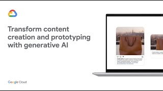 Transform content creation and prototyping with generative AI