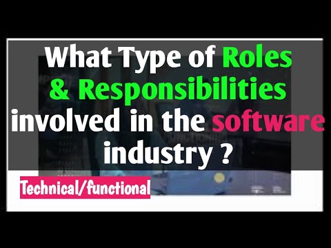 Software Industry Roles What Type Of Roles and Responsibilities in the Software industry - YouTube