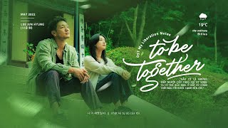 ▷ Vietsub • Lee Jun Hyung (이준형) – To Be Together (함께 할수 있기를) • My Liberation Notes OST Part 2