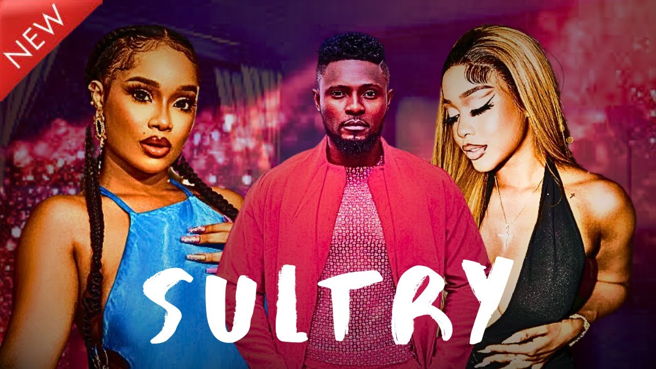 SULTRY MAURICE SAM ONYI ALEX UCHE MONTANA NEW TRENDING MOVIE - YouTube