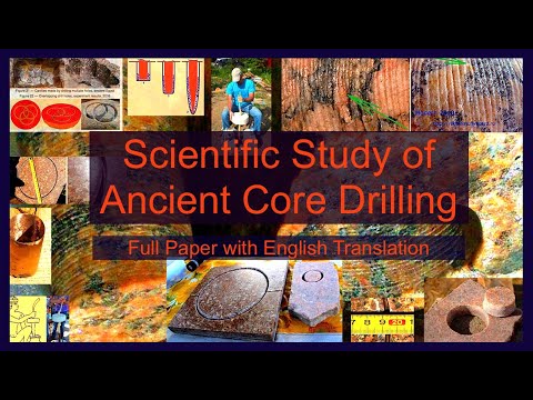 Видео: Egyptian Stone Drilling - A Scientific Study - Lost Ancient High Technology Debunked?