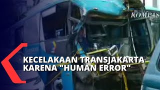 Sopir Bus Yang Tewas Dalam Kecelakaan Transjakarta Ditetapkan Sebagai Tersangka, Kok Bisa?!
