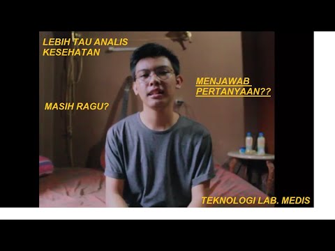 LEBIH MENGENAL TEKNOLOGI LAB. MEDIS a.k.a ANALIS KESEHATAN