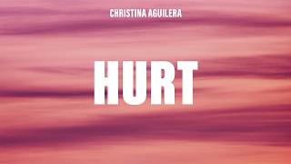 Christina Aguilera - Hurt (Lyrics)