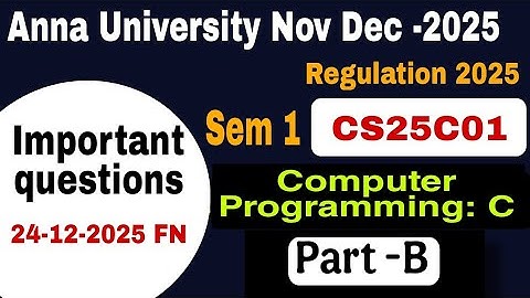 CS25C01|Computer Programming:C|Important questions Part B|Anna University|Regulation 2025