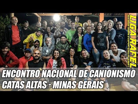 1º Encontro Nacional de Canionismo Liga Rapel x Rio Track - Catas Altas - Minas Gerais