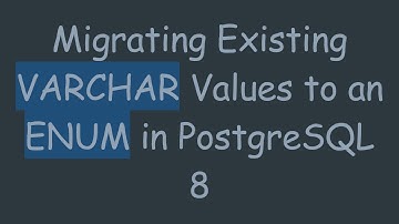 Migrating Existing VARCHAR Values to an ENUM in PostgreSQL 8