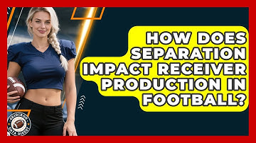 How Does Separation Impact Receiver Production In Football? - Gridiron Data Digest