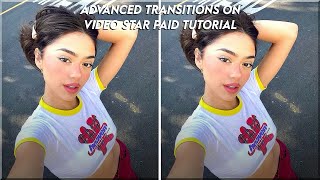advanced transitions on video star paid tutorial!!